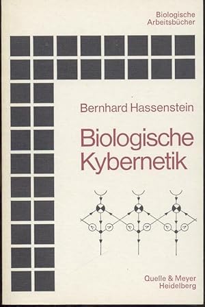 Seller image for Biologische Kybernetik. Eine elementare Einfhrung. 5. Auflage. for sale by Antiquariat Kaner & Kaner GbR
