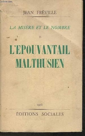 Bild des Verkufers fr La misre et le nombre Tome I: L'pouvantail Malthusien zum Verkauf von Le-Livre