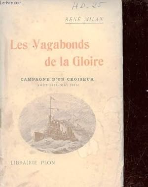 Image du vendeur pour Les vagabonds de la gloire - Campagne d'un croiseur aout 1914 - mai 1915. mis en vente par Le-Livre
