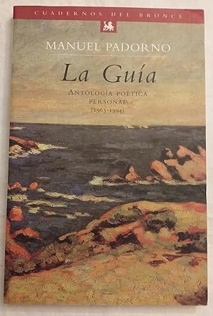 Bild des Verkufers fr La gua. Antologa potica personal (1963-1994) zum Verkauf von Aaromadelibros