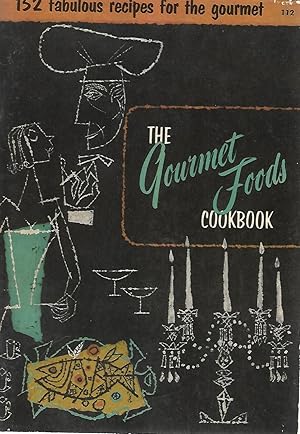 Image du vendeur pour The Gourmet Foods Cookbook mis en vente par Cher Bibler