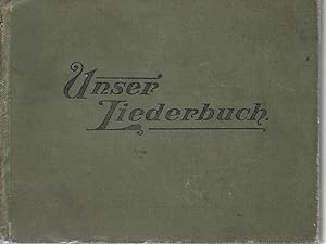 Imagen del vendedor de Unser Liederbuch: Die Schonsten Lieder fur Schule, Sonntagschule und Famile a la venta por Cher Bibler