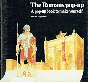 Seller image for THE ROMANS POP-UP : A POP-UP BOOK TO MAKE YOURSELF for sale by Paul Meekins Military & History Books