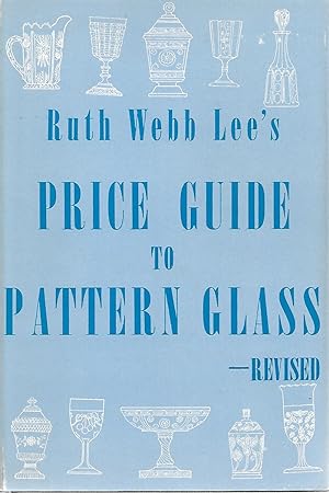 Seller image for The Revised Price Guide to Pattern Glass for sale by Cher Bibler