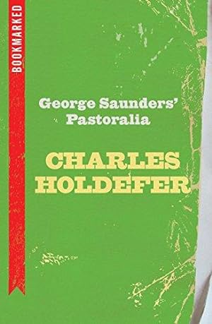 Seller image for George Saunders' Pastoralia: Bookmarked for sale by WeBuyBooks
