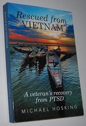 RESCUED FROM VIETNAM: A Veteran's Recovery from PTSD (Signed Copy)