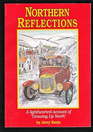 Seller image for Northern Reflections: A Light Hearted Account of Growing Up North for sale by Riverhorse Books