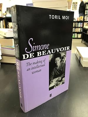 Seller image for Simone de Beauvoir: The Making of an Intellectual Woman for sale by THE PRINTED GARDEN, ABA, MPIBA