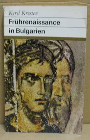 Frührenaissance in Bulgarien. (Fundus-Bücher 111/112)