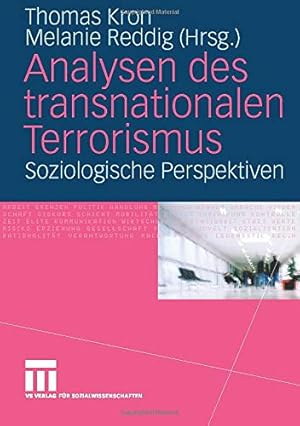 Analysen des transnationalen Terrorismus : soziologische Perspektiven.