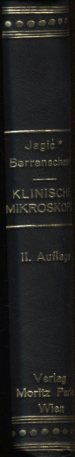 Atlas und Grundriß der Klinischen Mikroskopie. Mit Berücksichtigung der Technik.