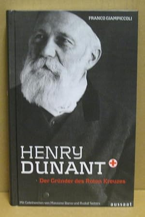 Seller image for Henry Dunant. Der Grnder des Roten Kreuzes. for sale by Nicoline Thieme