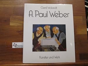 Seller image for A. Paul Weber : Knstler u. Werk. von Gerd Wolandt for sale by Antiquariat im Kaiserviertel | Wimbauer Buchversand