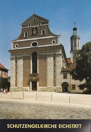 Bild des Verkufers fr Schutzengelkirche Eichsttt. / Kleine Kunstfhrer ; Nr. 606 zum Verkauf von Versandantiquariat Nussbaum