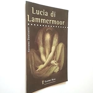 Seller image for Lucia di Lammermoor. Dramma tragico en tres actos (Resumen y crditos) for sale by MAUTALOS LIBRERA