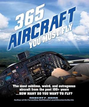 Seller image for 365 Aircraft You Must Fly (Hardcover) for sale by Grand Eagle Retail