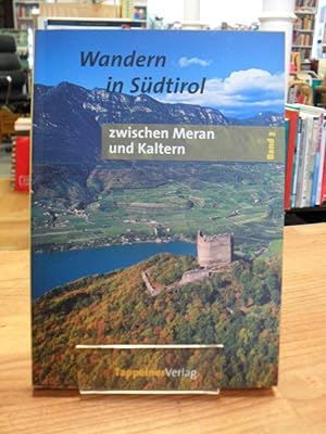 Bild des Verkufers fr Wandern in Sdtirol - Band 3 - Zwischen Meran und Kaltern - Nordstliche Ortlergruppe, Ultental, Mendelkamm, Nonsberg, zum Verkauf von Antiquariat Orban & Streu GbR