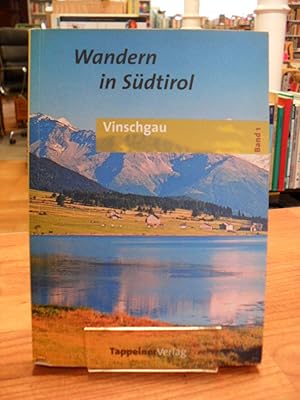 Bild des Verkufers fr Wandern in Sdtirol - Band 1 - Vinschgau - Ortler- und Sesvennagruppe, tztaler Alpen zum Verkauf von Antiquariat Orban & Streu GbR