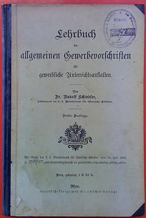 Imagen del vendedor de Lehrbuch der allgemeinen Gewerbevorschriften fr gewerbliche Unterrichtsanstalten. Dritte Auflage. a la venta por biblion2