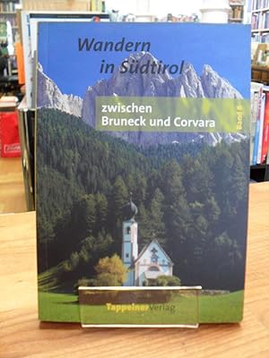 Bild des Verkufers fr Wandern in Sdtirol - Band 6 - Zwischen Bruneck und Corvara - Nordwestliche Dolomiten - Plose und Peitlerkofelgruppe, Geisler, Puez, Kronplatz, Fanes, Kreuzkofelgruppe, Sellagruppe, zum Verkauf von Antiquariat Orban & Streu GbR