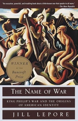 Seller image for Name of War : King Philip's War and the Origins of American Identity for sale by GreatBookPrices