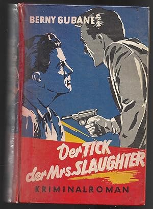 Imagen del vendedor de Der Tick der Mrs. Slaughter - Kriminalroman a la venta por Walter Gottfried