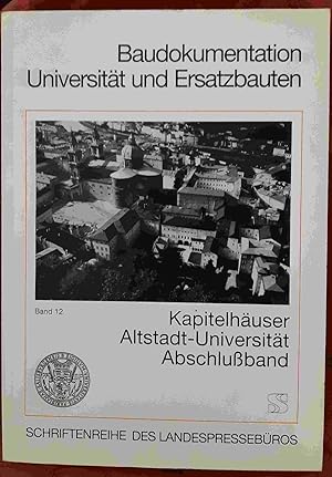 Kapitelhäuser, Altstadt-Universität : Abschlussband. [Hrsg.: Roland Floimair] / Land Salzburg. La...