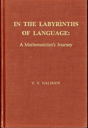 Bild des Verkufers fr In the Labyrinths of Language: A Mathematician's Journey zum Verkauf von Dorley House Books, Inc.