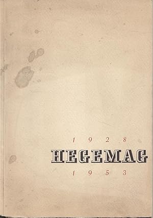 Fünfundzwanzig Jahre Hegemag (1928-1953). Hessisch gemeinnützige Aktiengesellschaft für Kleinwohn...