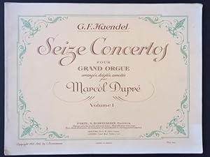 Seize Concertos Pour Grand Orgue. Vol I