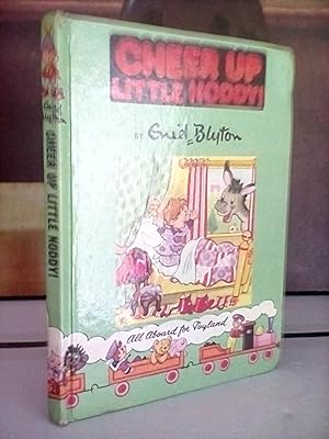 Seller image for Cheer Up Little Noddy! for sale by Newtown Rare Books
