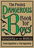 Seller image for The Pocket Dangerous Book for Boys: Wonders of the World for sale by Alpha 2 Omega Books BA