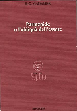 PARMENIDE E LALDIQUA DELLESSERE