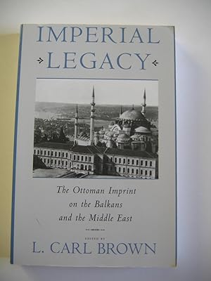 Image du vendeur pour Imperial Lrgacy/The Ottoman Imprint on the Balkans and the Middle East mis en vente par Empire Books