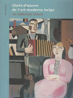 CHEFS-D OEUVRE ART MODERNE BELGE La collection Simon