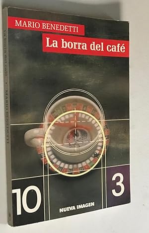 Image du vendeur pour La borra del cafe (Spanish Edition) mis en vente par Once Upon A Time