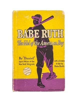 Imagen del vendedor de Babe Ruth: The Idol of the American Boy a la venta por Brick Walk Books