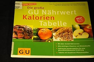 Bild des Verkufers fr Nhrwert-Kalorien-Tabelle, Die groe GU: Neuausgabe 2002/03. zum Verkauf von Versandantiquariat Ingo Lutter