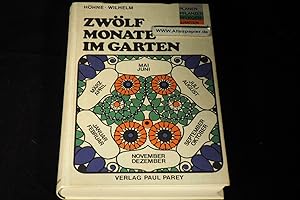 Seller image for zwlf Monate im Garten Planen Pflanzen Pflegen Ernten. for sale by Versandantiquariat Ingo Lutter