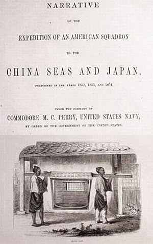 Narrative / Of The / Expedition Of An American Squadron / To The / China Seas And Japan / Perform...
