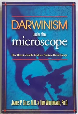 Image du vendeur pour Darwinism Under The Microscope: How recent scientific evidence points to divine design mis en vente par Sklubooks, LLC