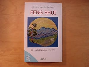 Seller image for Feng shui. Jak mieszkac i pracowac w harmonii for sale by Polish Bookstore in Ottawa