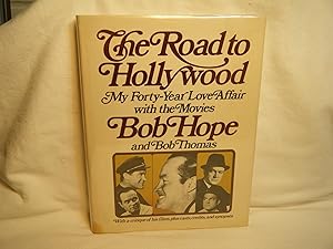 Bild des Verkufers fr The Road to Hollywood My 40-Year Love Affair With the Movies zum Verkauf von curtis paul books, inc.