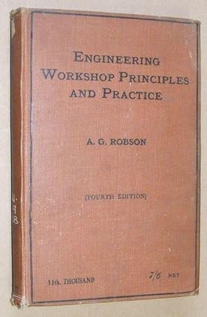 Imagen del vendedor de Engineering Workshop Principles and Practice, with notes on the manufacture and properties of metals a la venta por Nigel Smith Books