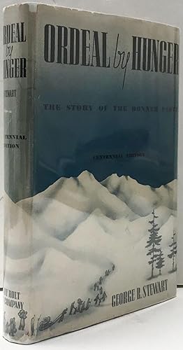 Ordeal by Hunger, the story of the Donner Party