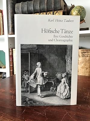 Höfische Tänze. Ihre Geschichte und Choreographie.