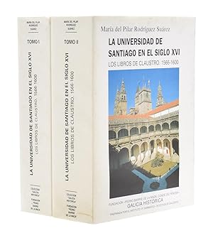 Seller image for LA UNIVERSIDAD DE SANTIAGO EN EL SIGLO XVI. LOS LIBROS DE CLAUSTRO. 1566-1600 (TOMO I - TOMO II) for sale by Librera Monogatari