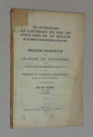 Die Entwicklung des Kartenbildes der Nord- und Ostseeländer bis auf Mercator. Mit besonderer Berü...