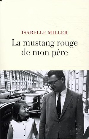 Seller image for la mustang rouge de mon pre for sale by Chapitre.com : livres et presse ancienne