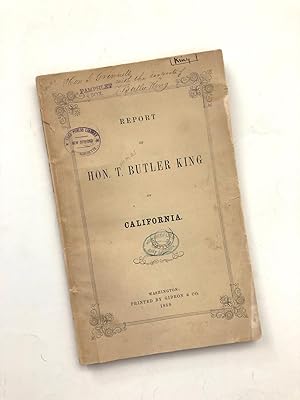 Seller image for Report of Hon. T. Butler King, on California. for sale by Anniroc Rare Books